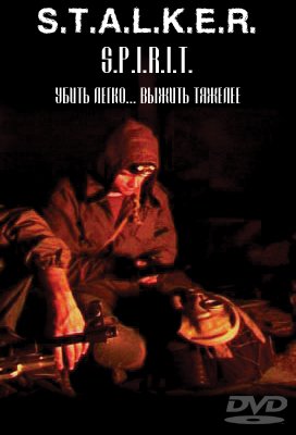 S.T.A.L.K.E.R / Сталкер /: SPIRIT (2009) DVDRip